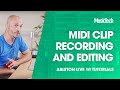 Ableton Live Tutorials: MIDI Clip recording and editing