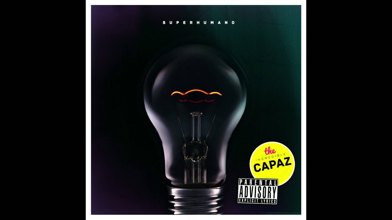 Capaz - Superhumano -09 No Es Para Ti