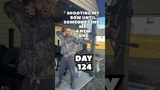 Day 124 shooting my bow until someone sends me a new one! #archery #archerylife #bow