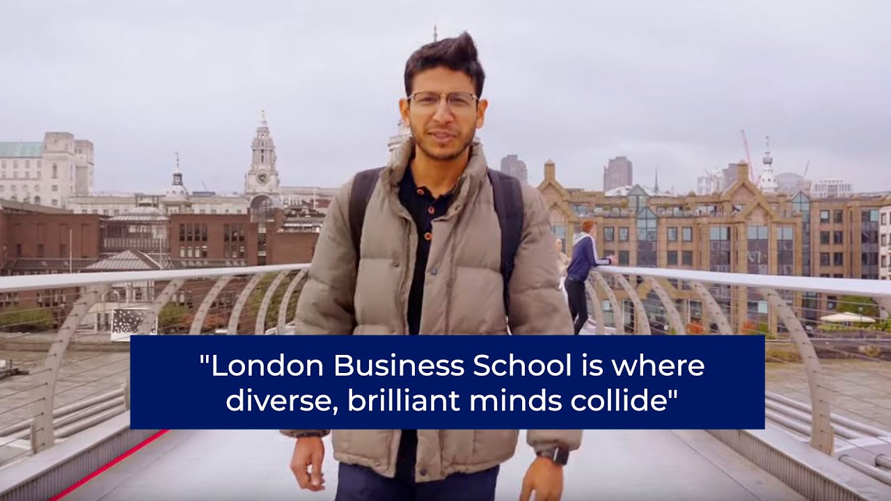 Brightest Minds From Across The Globe | London Business School