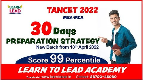TANCET 2022 | 30 DAYS PREPARATION STRATEGY | EXAM PATTERN | MBA | MCA | SCORE 99 PERCENTILE