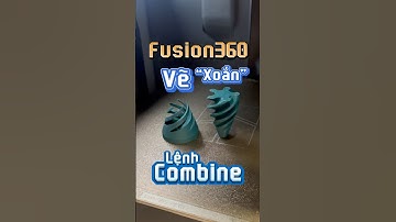 Cách vẽ Xoắn bằng lệnh Sweep và Combine trong Fusion 360 #3d #design #3dprinting