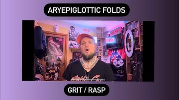 Alex Shelest Vocal Lessons - ARYEPIGLOTTIC FOLDS ( Grit / Rasp )