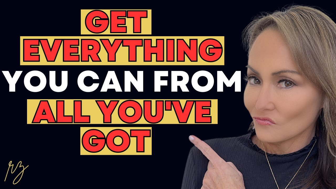 Get Everything You Can Out From All You've Got with