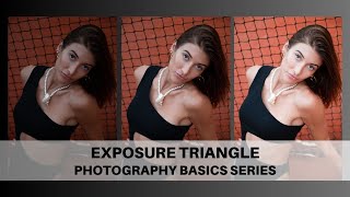 Exposure triangle explained for beginners - basics of Photography