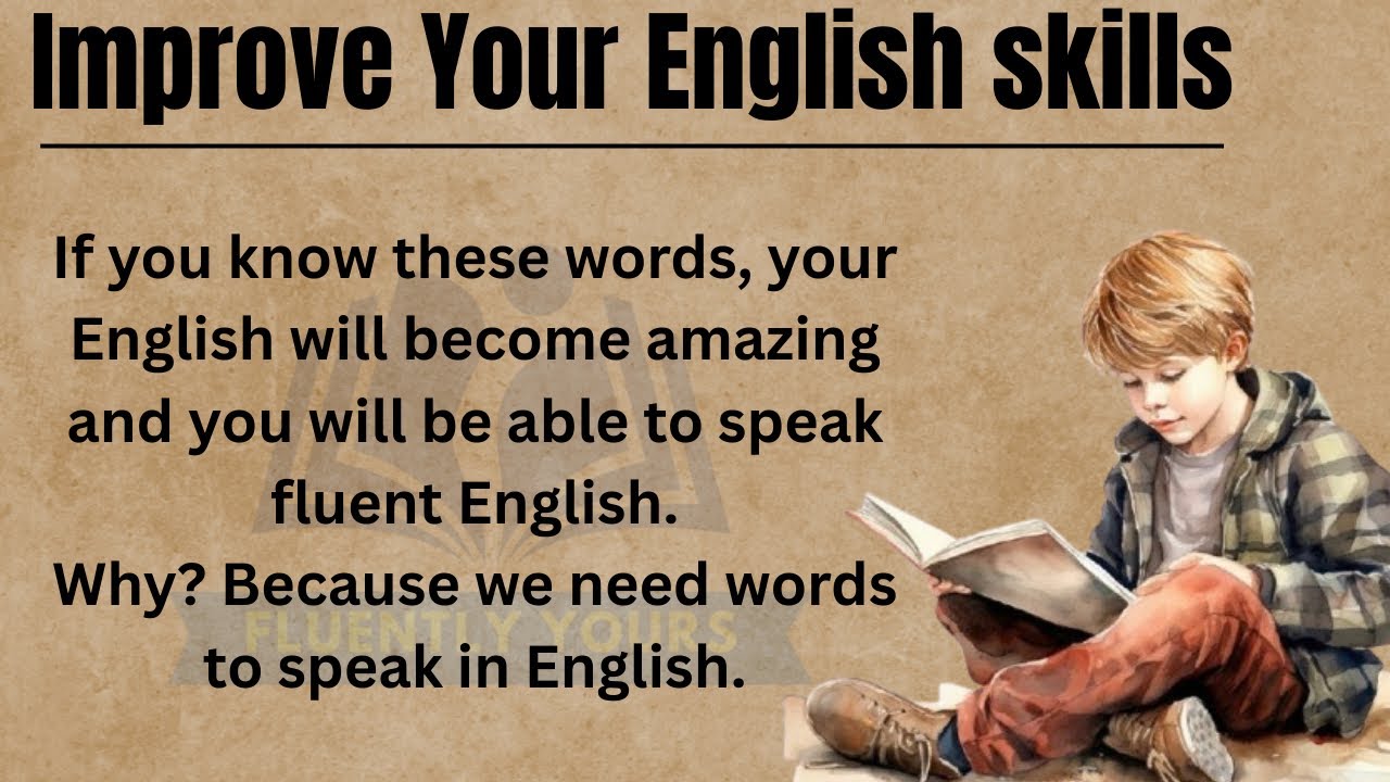 Improve Your English Skills || Build Your English Vocabulary || Listen and Learn English