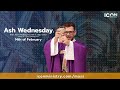 Ash Wednesday Mass with Fr. Rob Galea 14/02/2024