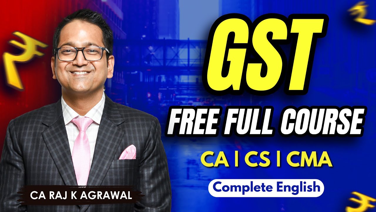 Updated GST Full Course FREE | CA Inter, CMA Inter & CS Executive - YouTube