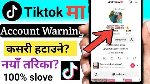 Tiktok account warning problem kasari hataune ? || how to solve tiktok account warning problem ?2025