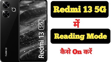 How to turn on reading mode on Redmi 13 5G || Redmi 13 5G me reading mode kaise enable kare ||