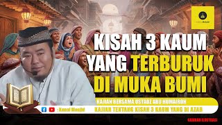 Kisah Tiga Kaum Pembangkang Para Nabi kajian bersama Ustadz Abu Humairoh