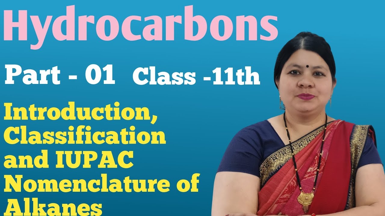 Hydrocarbons | Part -01 | Class 11th | CBSE, ISC | Mrs Sheetal Kandari 