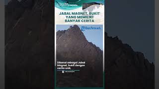 Menjelajahi Jabal Magnet di Madinah, Bisa Nikmati Keindahan Alam Sambil Menunggangi Unta