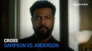 Cross | Sampson Vs. Anderson | Amazon Prime