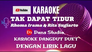 Karaoke Tak Dapat Tidur - Rhoma Irama & Rita Sugiarto (Karaoke Dangdut Duet Dengan Lirik Lagu)