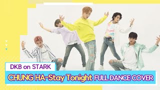 [D.O.D] DKB - Stay Tonight(CHUNG HA) FULL DANCE COVER