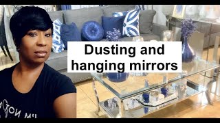 Doing a little dusting and hanging mirrors || Motivational Cleaning