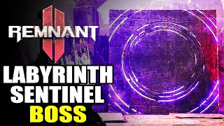 Remnant 2 Labyrinth Sentinel Boss Battle Guide