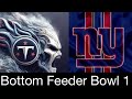 2024 Bottom Feeder Bowl 1: Titans vs Giants