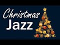🌲 Holiday Smooth JAZZ Music - Christmas Jazz Relax - Snow Holiday Background Jazz Music Playlist
