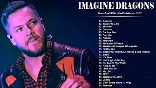 ImagineDragons - Best Songs Collection 2022 - Greatest Hits Songs of All Time - Music Mix Playlist