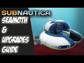 SEAMOTH UPGRADES GUIDE  -  Subnautica Tips & Tricks
