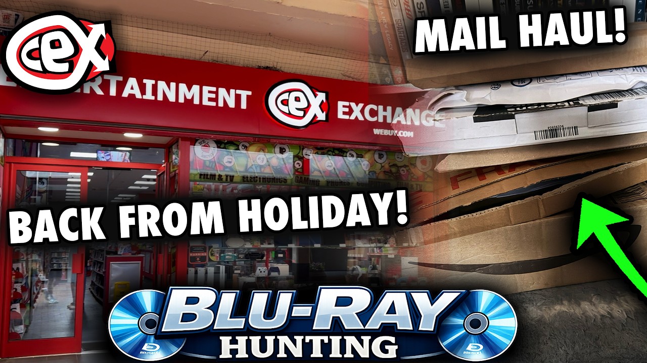 Blu-ray Hunting - BACK FROM HOLIDAY, UNBOXING MY MAIL & 2 CEX