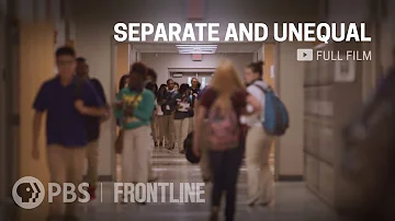 70 Years After Brown v. Board, Revisit ‘Separate and Unequal’ (full documentary) | FRONTLINE