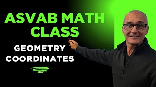 ASVAB Math: Geometry Coordinate Plane