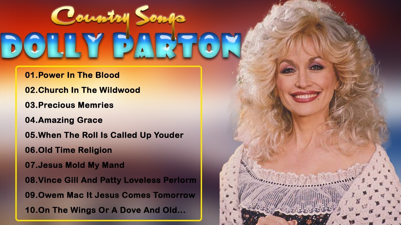 Dolly Parton greatest hits - Dolly Parton gospel songs -Dolly Parton ...