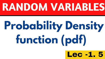 probability density function |continuous probability distribution| random variables| statistics