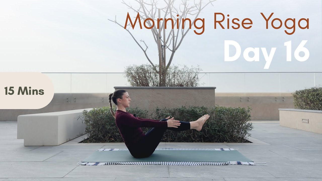 Day 16: Daily Morning Rise Yoga | 21 Day Challenge | 15 MINS