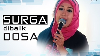 Surga Di Balik Dosa - sungguh menyentuh maknanya