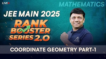 Coordinate Geometry Part-1 | JEE Rank Booster 2.0 for 2025 📚 Boost Your Score in Maths
