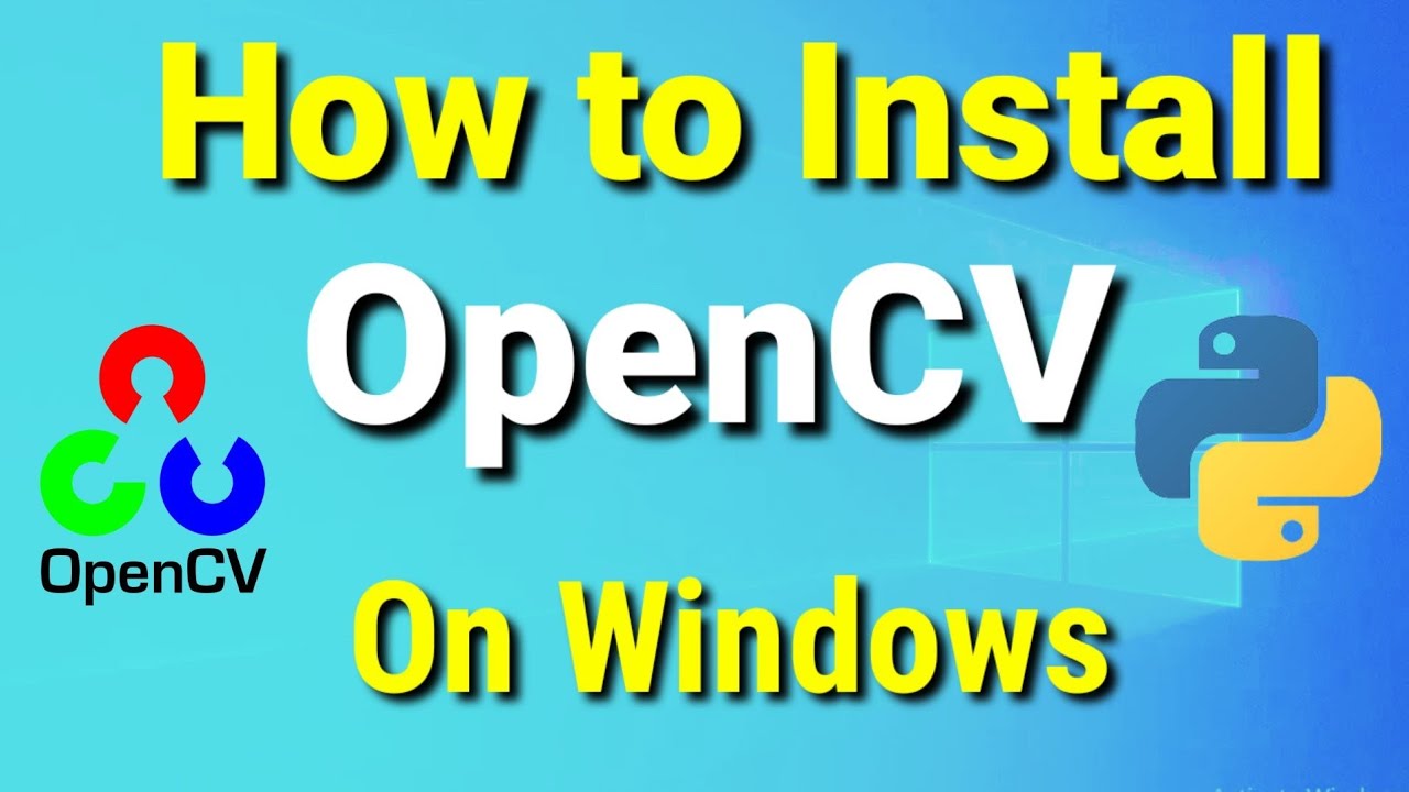 Install OpenCV 4 on Windows