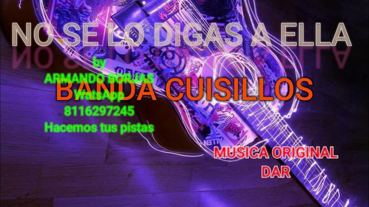 No Se Lo Digas A Ella Letra NO SE LO DIGAS A ELLA CUISILLOS KARAOKE - YouTube
