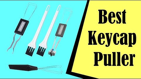 Best Keycap Puller In 2023
