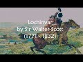 Lochinvar By Sir Walter Scott O Young Lochinvar Is Come Out Of The West mp3