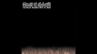 Forest Of Shadows - Where Dreams Turn To Dust