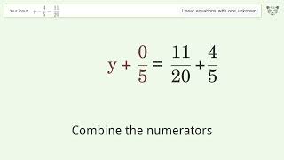 Linear equation with one unknown: Solve y-4/5=11/20 step-by-step solution