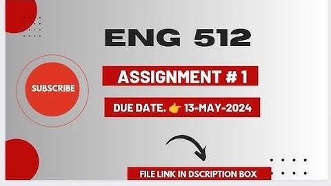 ENG 512 assignment 1 solution 2024 eng512 assignment 1 /virtual university /eng512