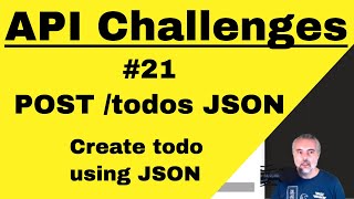 API Testing Challenge 21 - How To - POST todos to create a todo with JSON