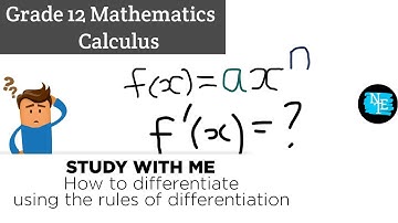 Grade 12 Calculus Rules of Differentiation (Part 1 of 2 ) NSC DBE Maths | NTE