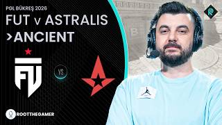 FUT 🆚 ASTRALIS | 1. HARİTA ANCIENT | Bo5 | PGL BÜKREŞ 2026 BÜYÜK FİNAL
