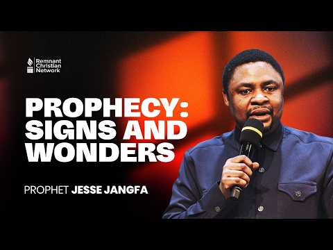 PROPHECY: SIGNS AND WONDERS - PROPHET JESSE JANGFA