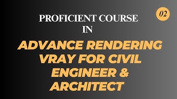 Proficient Course in Advance rendering Vray 02 | Vray Rendering Engines