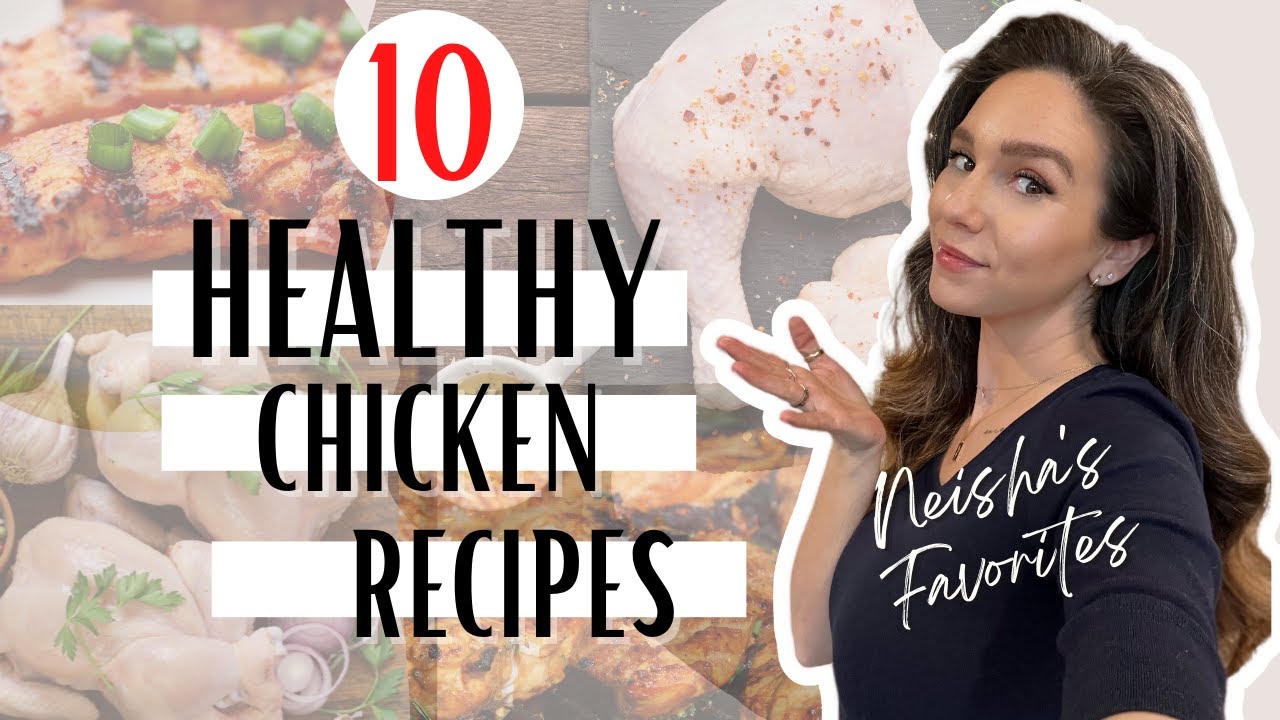 TOP 10 HEALTHY Chicken Recipes ( CLEAN INGREDIENTS ) YouTube