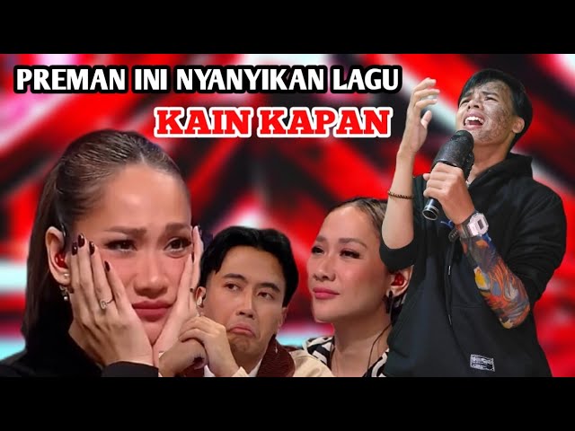 PREMAN BERTATO  NYANYIKAN LAGU QASIDAH  KAIN KAPAN  MEMBUAT BCL DAN SEMUA JURI NANGIS  - X FACTOR class=