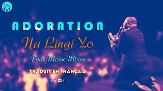 Vignette de la vidéo "PASTEUR MOISE MBIYE - ADORATION "NALINGI YO / LIZIBA" + TRADUIT EN FRANÇAIS"