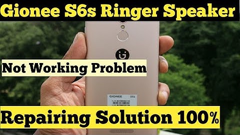 Gionee S6s Ringer Speaker Problem| Solution |